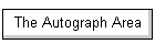 The Autograph Area
