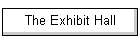 The Exhibit Hall